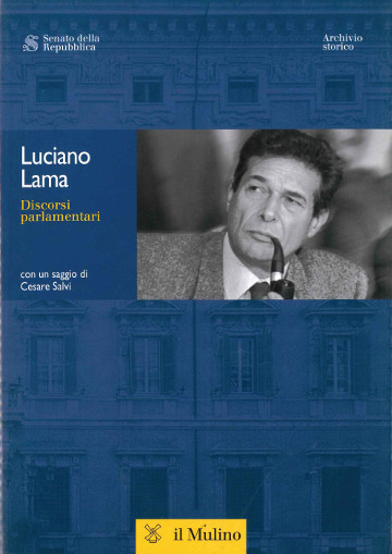 Luciano Lama. Discorsi parlamentari