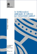 Le dichiarazioni anticipate di volontà sui trattamenti sanitari. Palazzo della Minerva, 29 e 30 marzo 2007
