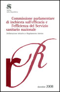 Commissione parlamentare di inchiesta sull'efficacia e l'efficienza del Servizio sanitario nazionale. Deliberazione istitutiva e Regolamento interno