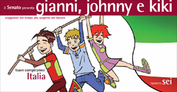 Gianni, Johnny e Kiki - Viaggiatori del tempo alla scoperta del Senato numero sei. "Buon compleanno, Italia!"