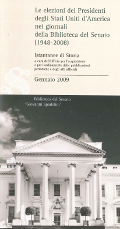 Le elezioni dei Presidenti degli Stati Uniti d'America nei giornali della Biblioteca del Senato (1948-2008) 