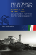 Per un'Europa libera e unita. Il Manifesto di Ventotene. Le Manifeste de Ventotene. The Ventotene Manifesto