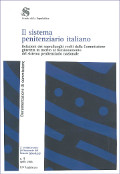 Il sistema penitenziario italiano - Relazione dei sopralluoghi svolti dalla Commissione giustizia in merito al funzionamento del sistema penitenziario nazionale
