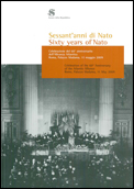 Sessant'anni di Nato - Sixty years of Nato. Celebrazione del 60° anniversario dell'Alleanza Atlantica. Roma. Palazzo Madama, 11 maggio 2009