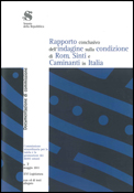 Rapporto conclusivo dell'indagine sulla condizione di Rom, Sinti e Caminanti in Italia