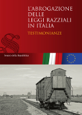 L'abrogazione delle leggi razziali in Italia. Testimonianze